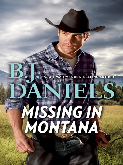 Title details for Missing in Montana by B.J. Daniels - Wait list